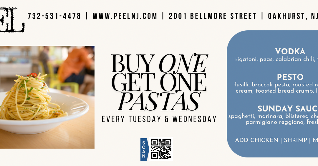 Peel Restaurant In Oakhurst-Buy One Get One Pastas Every Tuesday & Wednesday