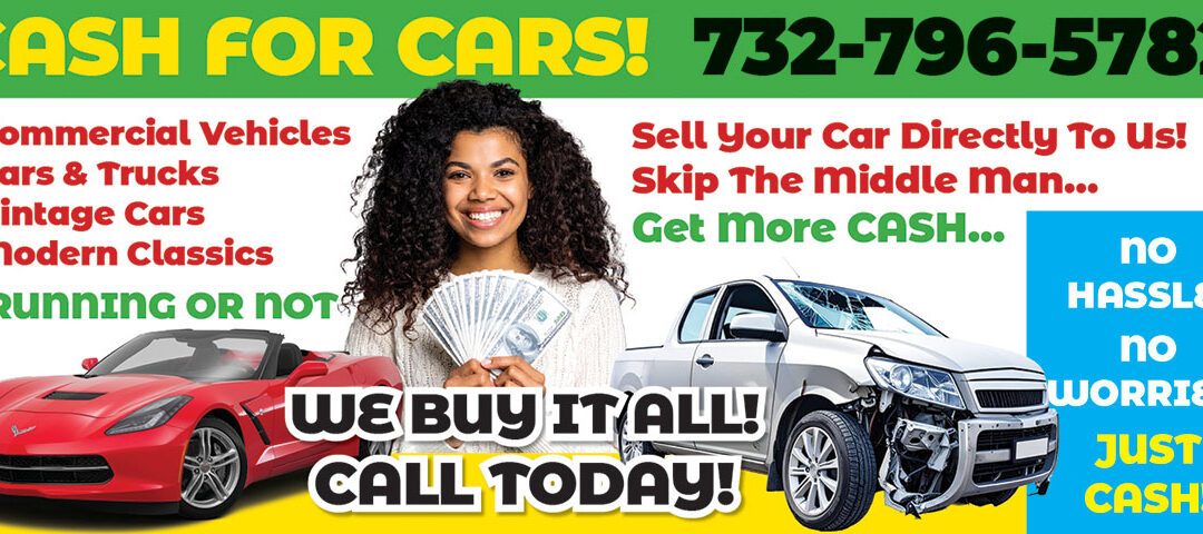 Cash For Cars…Commercial Vehicles, Cars & Trucks, Vintage Cars, Modern Classics