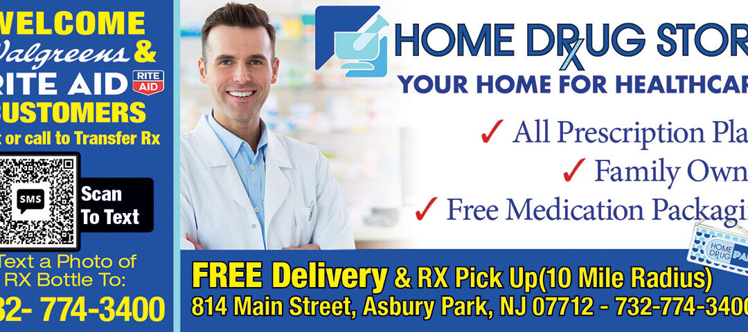 Home Drug Store Your Home For Healthcare In Asbury Park