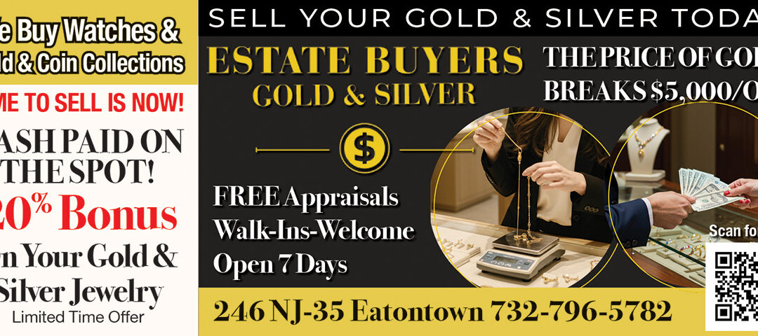 Estate Buyers Gold & Silver In Eatontown With 20% Bonus & Cash Paid On The Spot
