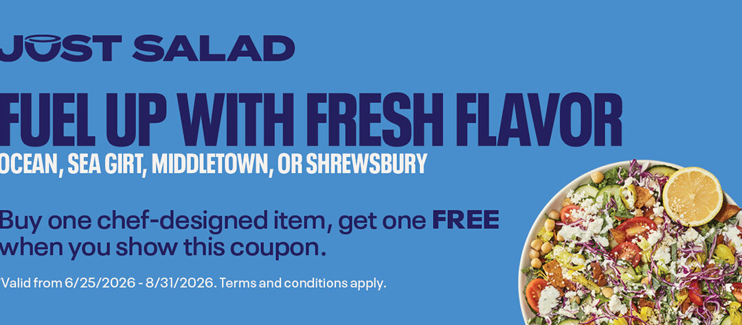 Just Salad Buy One Get One FREE Chef Designed Item In Ocean Twp Shrewsbury, Sea Girt & Middletown