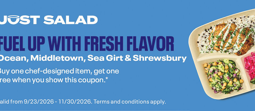 Just Salads In Ocean Twp, Shrewsbury, Middletown & Sea Girt-Buy One Get One FREE