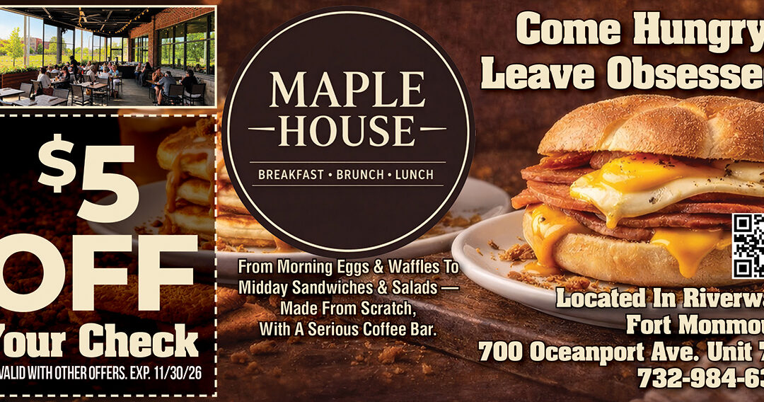 Maple House Breakfast Brunch & Lunch In River Walk @ Fort Monmouth